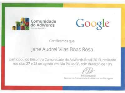 Certificado do 1º Evento de Google Adwords de Jane Audrei. Certificado do 1º Evento de Google Adwords de Jane Audrei