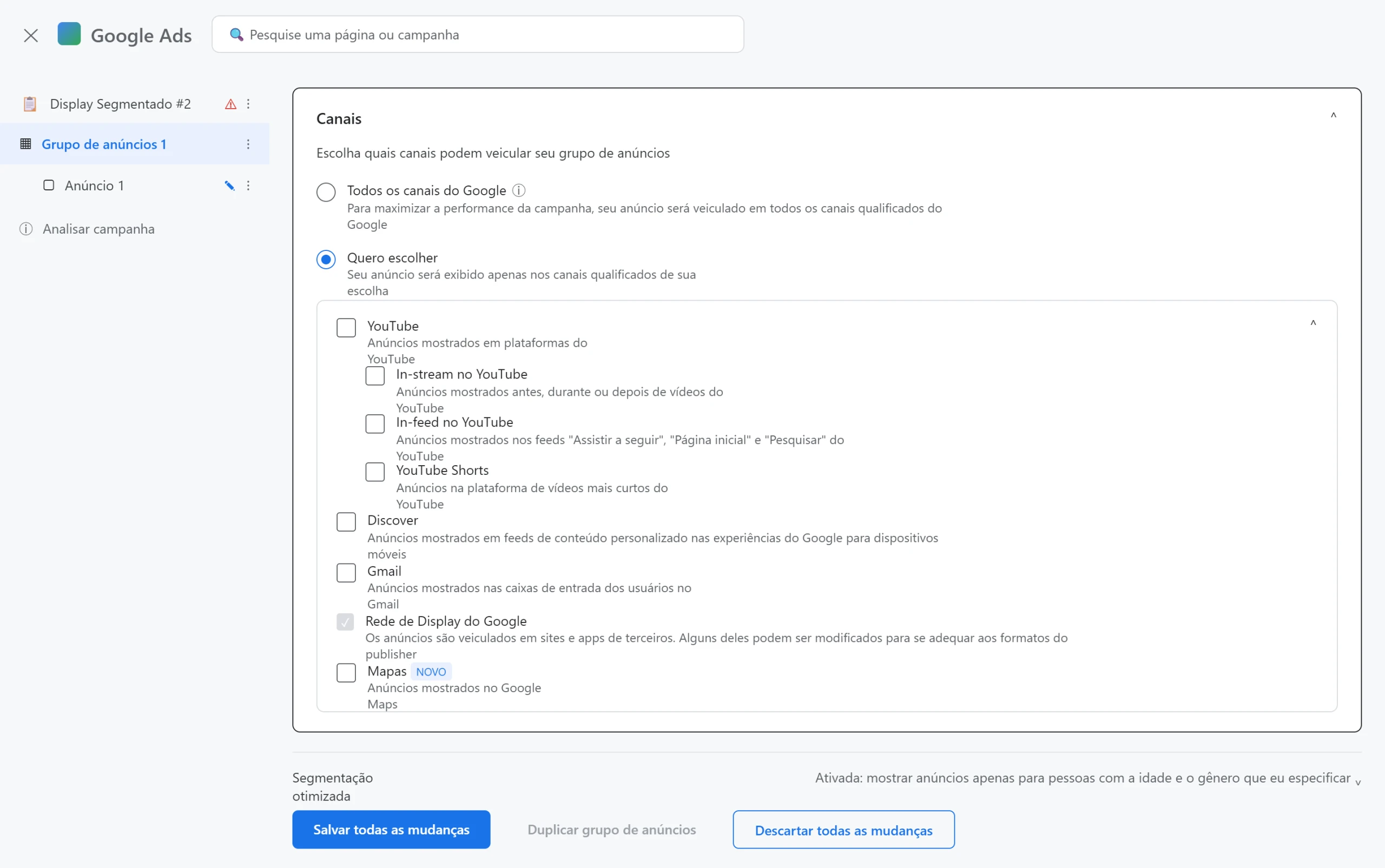 Em Canais, você visualiza o controle de canais e pode manter somente Display ativo ou adicionar outros canais.